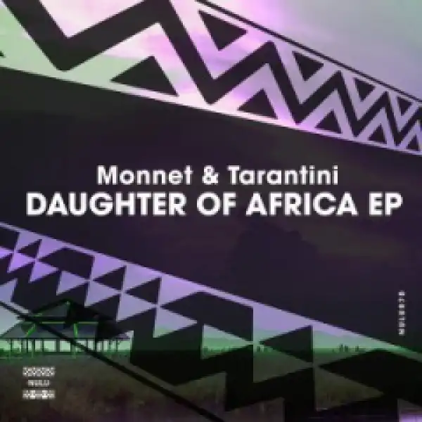 Monnet - Daughter Of Africa (Original Mix) ft. Tarantini